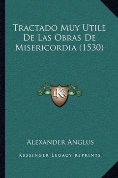 portada Tractado muy Utile de las Obras de Misericordia (1530)