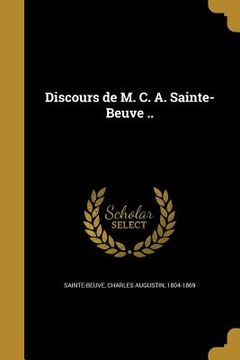 portada Discours de M. C. A. Sainte-Beuve .. (in French)