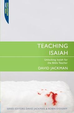 portada Teaching Isaiah: Unlocking Isaiah for the Bible Teacher (en Inglés)