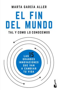 portada El fin del Mundo tal y Como lo Conocemos (in Spanish)