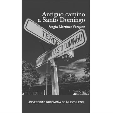 portada Antiguo camino a Santo Domingo (in Spanish)