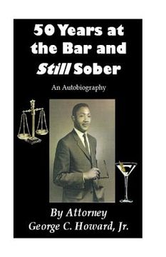 portada 50 Years at the Bar and Still Sober: An Autobiography (en Inglés)
