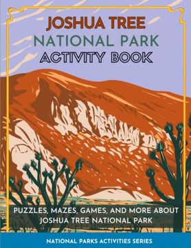 portada Joshua Tree National Park Activity Book: Puzzles, Mazes, Games, and More About Joshua Tree National Park (en Inglés)