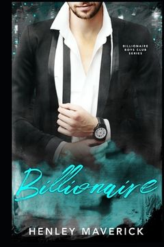 portada Billionaire: A Billionaire Boys Club novel (en Inglés)