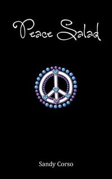 portada Peace Salad: 100 Tips to Inspire a Peaceful Life (in English)