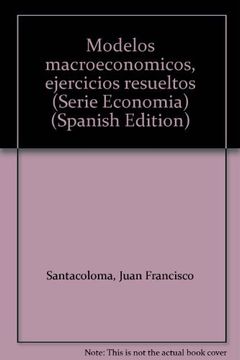 portada Modelos Macroeconomicos: Ejercicios Resueltos