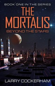 portada The Mortalis: Beyond the Stars: Beyond the Stars (en Inglés)
