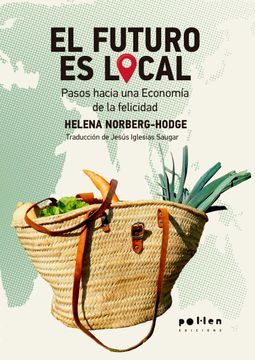 portada El Futuro es Local: Pasos Hacia una Economía de la Felicidad: 2 (Producció Neta)