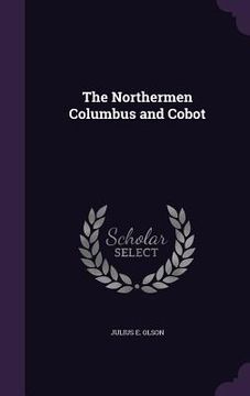 portada The Northermen Columbus and Cobot (in English)