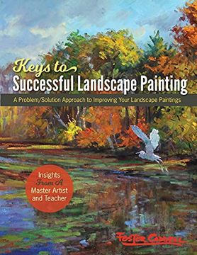 portada Foster Caddell'S Keys to Successful Landscape Painting: A Problem (en Inglés)