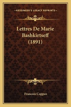 portada Lettres De Marie Bashkirtseff (1891) (en Francés)