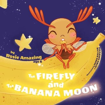 portada The Firefly and the Banana Moon (en Inglés)