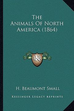 portada the animals of north america (1864) (en Inglés)