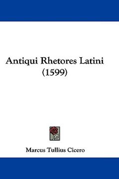 portada antiqui rhetores latini (1599) (en Inglés)