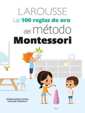 portada Las 100 Reglas de Oro del Método Montessori