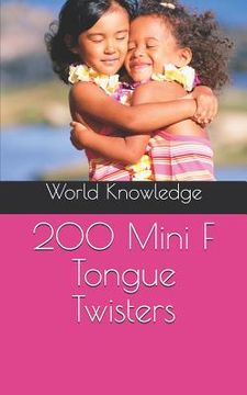portada 200 Mini F Tongue Twisters (en Inglés)