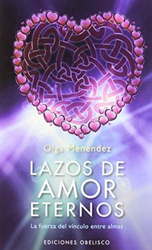 portada Lazos de Amor Eterno: La Fuerza del Vinculo Entre Almas (in Spanish)