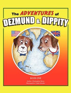 portada the adventures of dezmund & dippity (en Inglés)