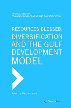 portada Resources Blessed: Diversification and the Gulf Development Model (en Inglés)