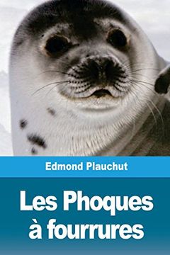 portada Les Phoques à Fourrures (en Francés)