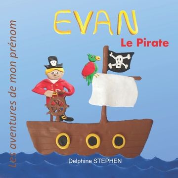 portada Evan le Pirate: Les aventures de mon prénom (en Francés)