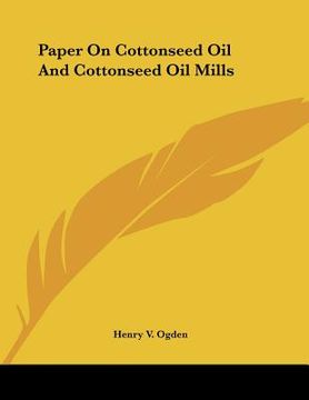portada paper on cottonseed oil and cottonseed oil mills (in English)