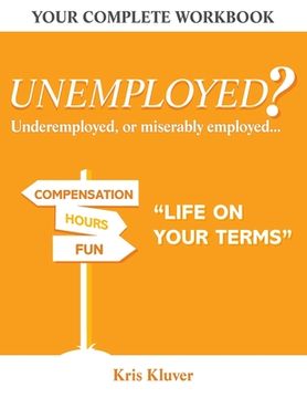portada Unemployed? "Life on your Terms"