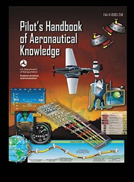 portada Pilot's Handbook of Aeronautical Knowledge Faa-H-8083-25B: Flight Training Study Guide (in English)