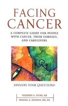 portada facing cancer: a complete guide for people with cancer, their families, and caregivers