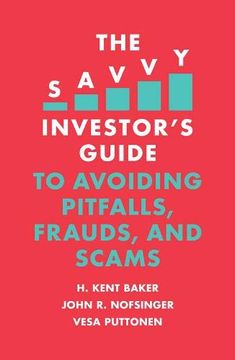 portada The Savvy Investor's Guide to Avoiding Pitfalls, Frauds, and Scams (en Inglés)