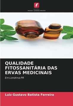 portada Qualidade Fitossanitária das Ervas Medicinais: Em Londrina-Pr (in Portuguese)