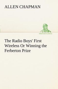 portada the radio boys' first wireless or winning the ferberton prize (in English)