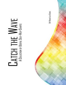 portada catch the wave: a collection of useful self-help charts (in English)