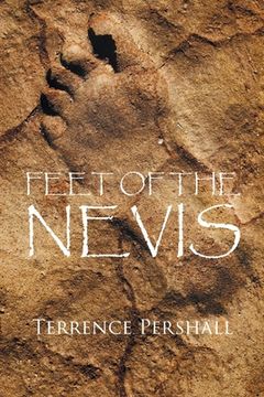 portada Feet of the Nevis (en Inglés)