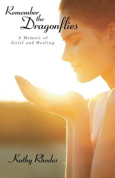 portada Remember the Dragonflies: A Memoir of Grief and Healing