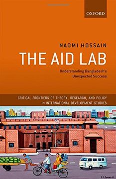 portada The Aid Lab: Understanding Bangladesh's Unexpected Success (Critical Frontiers of Theory, Research, and Policy in International Development Studies)