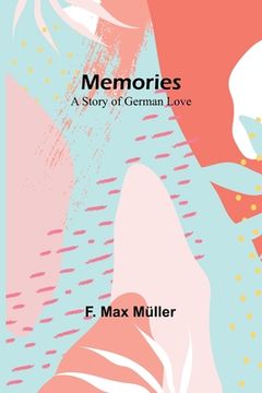 portada Memories: A Story of German Love (en Inglés)