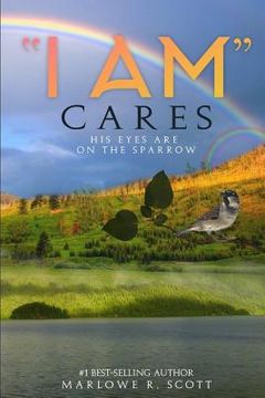 portada I AM Cares: His Eye Is on the Sparrow (en Inglés)