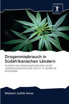 portada Drogenmissbrauch in Südafrikanischen Ländern (en Alemán)