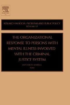 portada the organizational response to persons with mental illness involved with the criminal justice system (en Inglés)