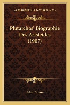 portada Plutarchos' Biographie Des Aristeides (1907) (en Alemán)