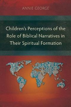 portada Children's Perceptions of the Role of Biblical Narratives in Their Spiritual Formation