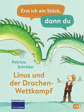 portada Erst ich ein Stück, Dann du - Linus und der Drachen-Wettkampf: Für das Gemeinsame Lesenlernen ab der 1. Klasse (Erst ich ein Stück. Das Original, Band 22) (in German)