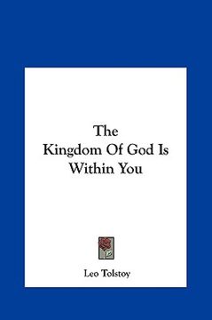 portada the kingdom of god is within you the kingdom of god is within you (en Inglés)