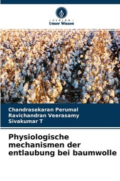 portada Physiologische mechanismen der entlaubung bei baumwolle (en Alemán)