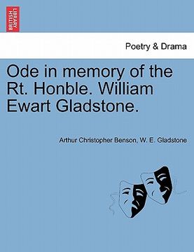 portada ode in memory of the rt. honble. william ewart gladstone. (en Inglés)