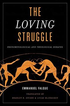 portada Loving Struggle: Phenomenological and Theological Debates (en Inglés)