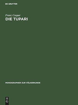 portada Die Tupari: Ein Indianerstamm in Westbrasilien (Monographien zur Völkerkunde) (in German)