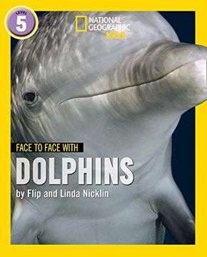portada Face to Face With Dolphins: Level 5 (National Geographic Readers) (in English)