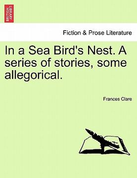 portada in a sea bird's nest. a series of stories, some allegorical. (en Inglés)